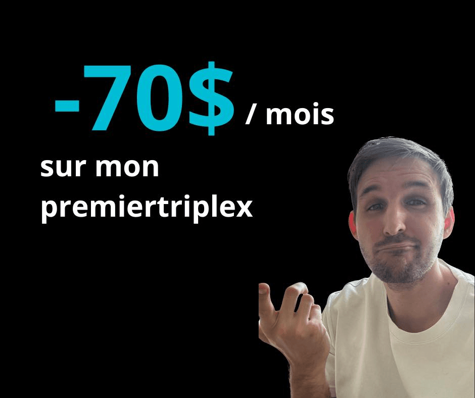 Comment j'ai acheté mon premier triplex à -70 $/mois (et ce que je referais différemment)